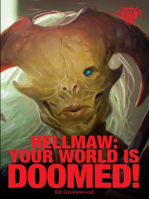 cover image of Hellmaw: Your World is Doomed!